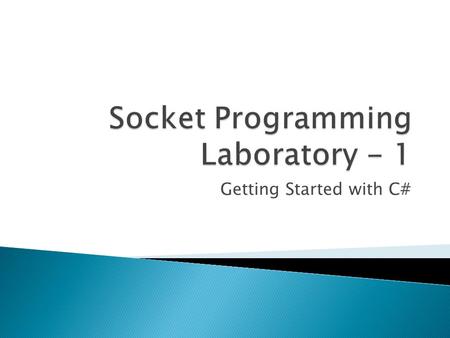 Getting Started with C#.  Name: Ahmed Galib Reza     Lab: Ubiquitous Computing Lab  Nationality: Bangladeshi  Education: