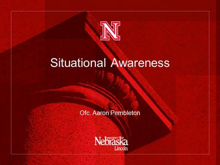 Situational Awareness Ofc. Aaron Pembleton. Situational Awareness Aviation Industry Definition –“Continuous extraction of environmental information, integration.