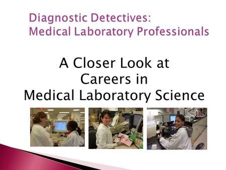 Diagnostic Detectives: Medical Laboratory Professionals