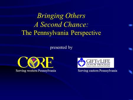 Bringing Others A Second Chance: The Pennsylvania Perspective presented by Serving western PennsylvaniaServing eastern Pennsylvania.