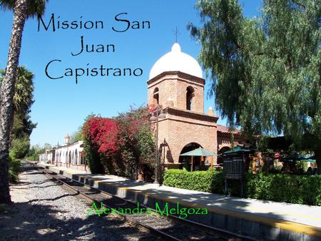 Mission San Juan Capistrano