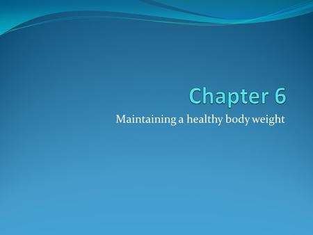 Maintaining a healthy body weight. Overweight and youth Over the last several decades, the number of teens in this country who are overweight has tripled.