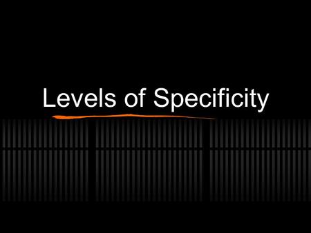 Levels of Specificity. 1.Which word names a group that includes the other four words? A falcon B dove C flamingo D birds E robin.