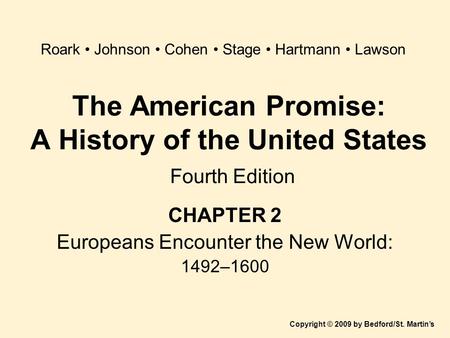 The American Promise: A History of the United States Fourth Edition