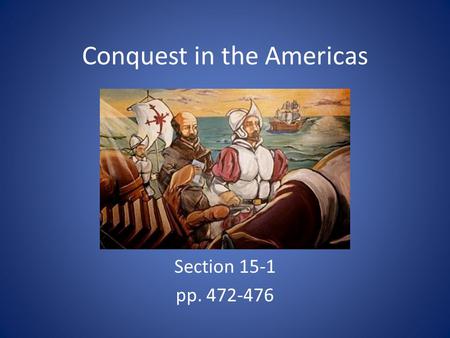 Conquest in the Americas