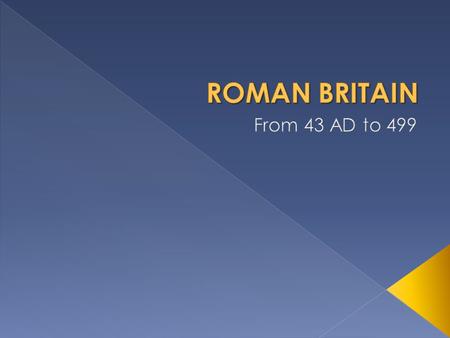 WHY DID THEY INVADE ENGLAND?  CELTIC AID TO GAULE  ENGLAND “GRANARY OF EUROPE”  FOOD/CORN NEEDED FOR ROMAN ARMY by fdteacher.