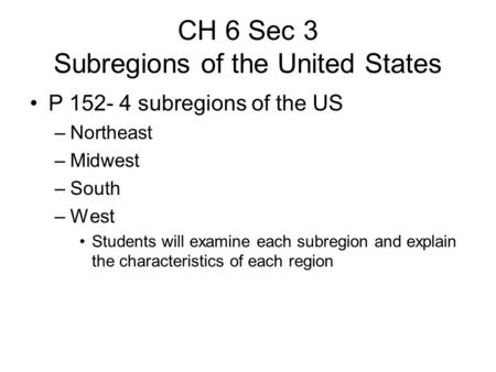 CH 6 Sec 3 Subregions of the United States