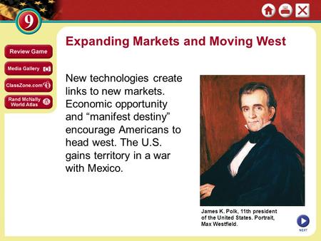 Expanding Markets and Moving West