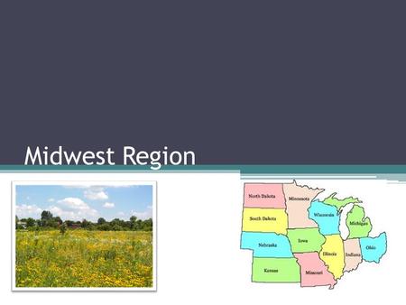 Midwest Region. Review! Brain Dump 1.Take out a sheet of paper 2. With your elbow partner, write down as many things as you can remember about the Northeast.