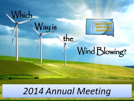 2014 Annual Meeting 1. Membership Defined direction and budget for new member efforts Added several new members Communication – Distributed correct and.