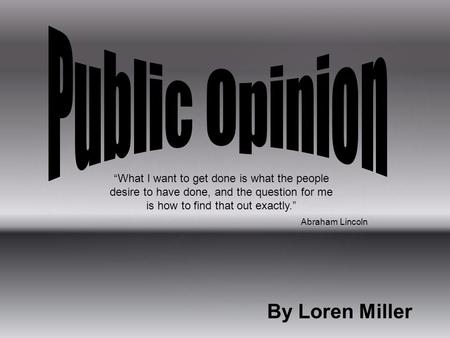 Public Opinion By Loren Miller