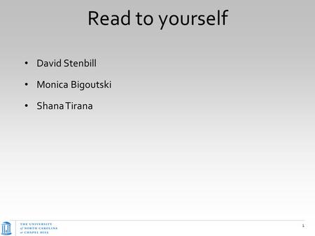 Read to yourself David Stenbill Monica Bigoutski Shana Tirana.