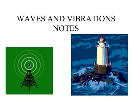 WAVES AND VIBRATIONS NOTES