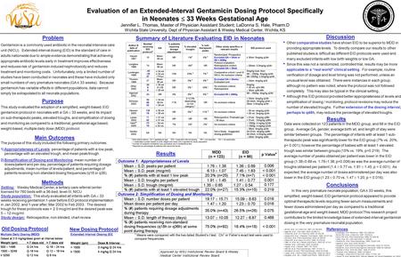 Setting: Wesley Medical Center, a tertiary-care referral center licensed for 760 beds with a 36-bed, level-III, NICU Study population: This study evaluated.