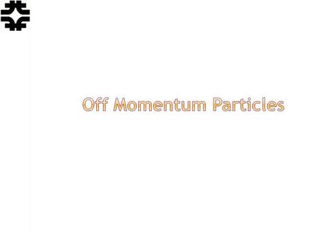 Eric Prebys, FNAL.  Our previous discussion implicitly assumed that all particles were at the same momentum  Each quad has a constant focal length 