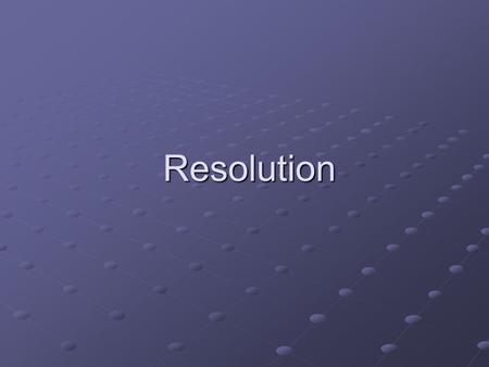 Resolution.