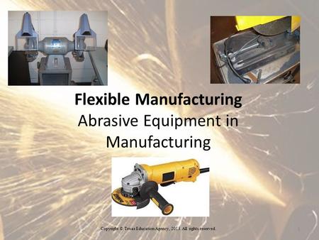 Flexible Manufacturing Abrasive Equipment in Manufacturing