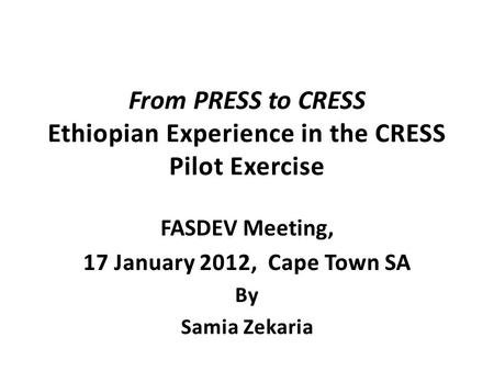 What is PRESS PRESS : a snapshot of ongoing statistical support reported by partners, answering the questions of who, what, where and how much ?