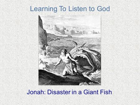 Learning To Listen to God