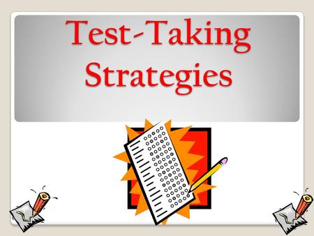 Test-Taking Strategies