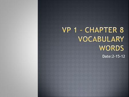 Date:2-15-12. Definition: Very old or from far back in history Part of speech: adjective Synonyms: age, old, older Antonyms: new, young. Original sentence: