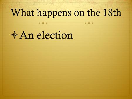 What happens on the 18th  An election. Question 1  allot Text: Shall the Philadelphia Home Rule Charter be amended to confirm Council’s power to (i)