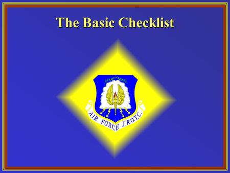 The Basic Checklist. Chapter 2, Lesson 1 Chapter Overview 1. The Basic Checklist 2. Writing Effectively 3. Speaking Effectively.