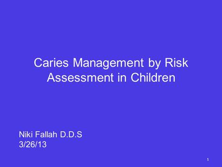 Caries Management by Risk Assessment in Children