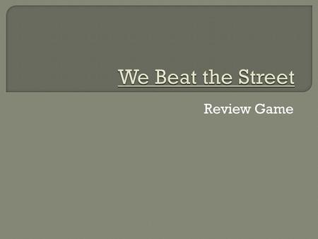 Review Game. (2 pts.) (5 pts.) A. School B. Sleeping C. Fighting D. Money (2 pts.)