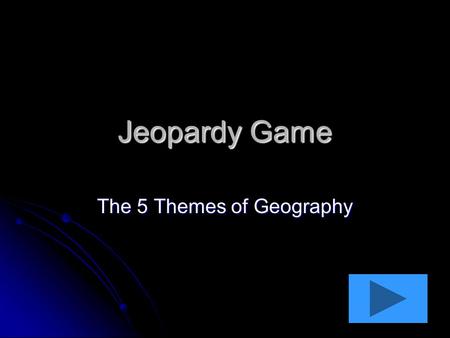 The 5 Themes of Geography