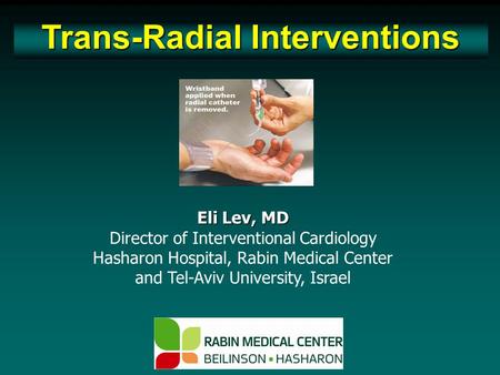 Trans-Radial Interventions