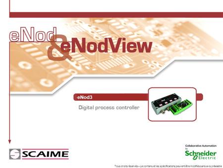 1 Titre Tous droits réservés – Le contenu et les spécifications peuvent être modifiés sans avis préalable Digital process controller eNod3.