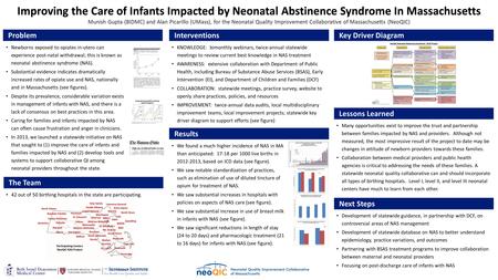 KNOWLEDGE: bimonthly webinars, twice-annual statewide meetings to review current best knowledge in NAS treatment AWARENESS: extensive collaboration with.