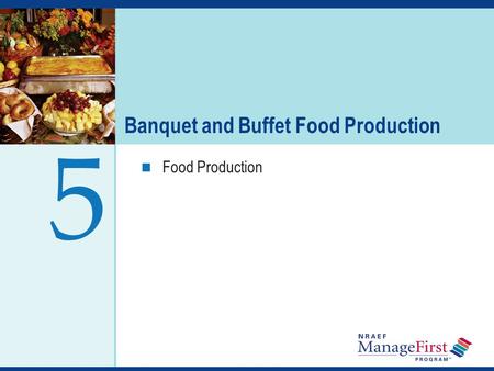 Banquet and Buffet Food Production