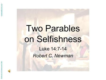 Two Parables on Selfishness