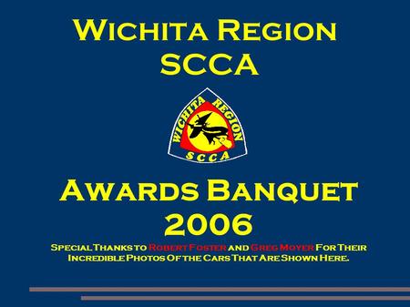 Wichita Region SCCA Awards Banquet 2006