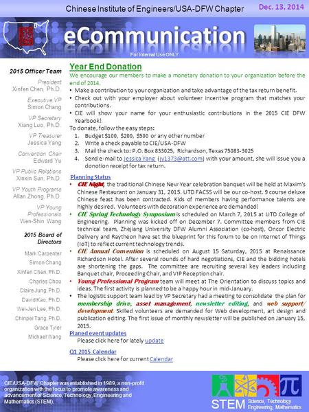 Chinese Institute of Engineers/USA-DFW Chapter For Internal Use ONLY CIE/USA-DFW Chapter was established in 1989, a non-profit organization with the focus.