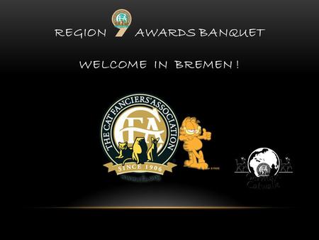 REGION AWARDS BANQUET WELCOME IN BREMEN !. Those we love don't go away, They walk beside us every day, Unseen, unheard, but always near, Still loved,