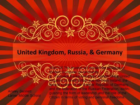 United Kingdom, Russia, & Germany