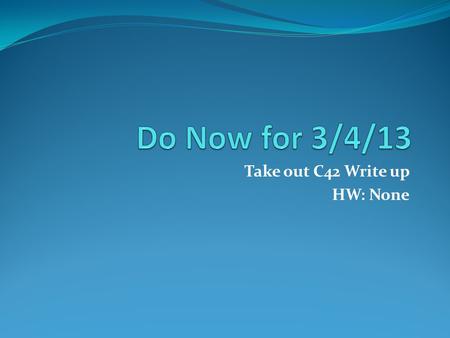 Take out C42 Write up HW: None. C42 Water Purification Today’s Target: I will be able to describe how filtration and coagulation work to remove contaminants.