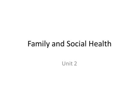 Family and Social Health