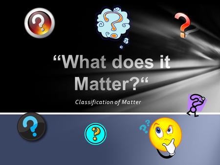 Classification of Matter