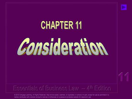 © 2010 Cengage Learning. All Rights Reserved. May not be copied, scanned, or duplicated, in whole or in part, except for use as permitted in a license.