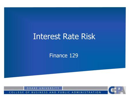 Interest Rate Risk Finance 129.