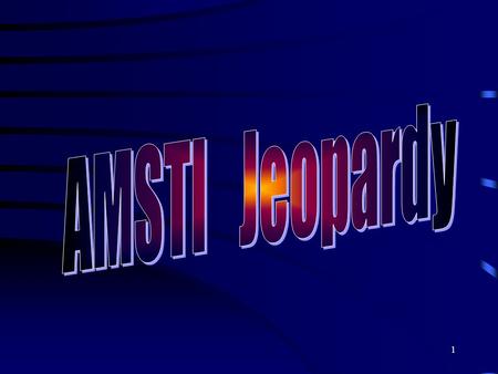 1 2 AMSTI Jeopardy Friction/ Gravity Newton’s Laws Solar System Planets Q $100 Q $200 Q $300 Q $400 Q $500 Q $100 Q $200 Q $300 Q $400 Q $500 Final Jeopardy.