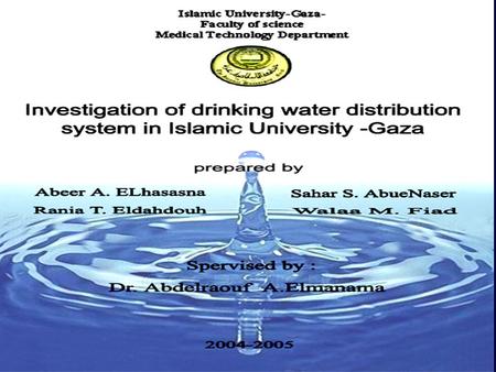 Introduction w Objectives: w Check water distribution system in the university and determine contaminated point in the system to be treated. w Suggest.