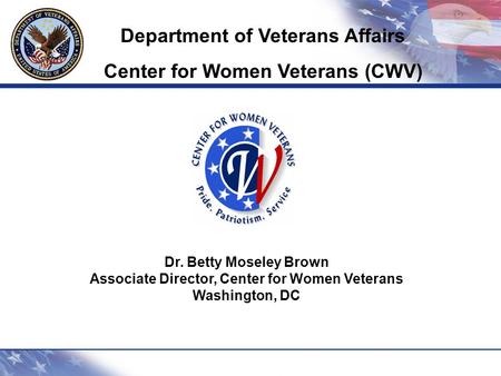 Department of Veterans Affairs Center for Women Veterans (CWV)