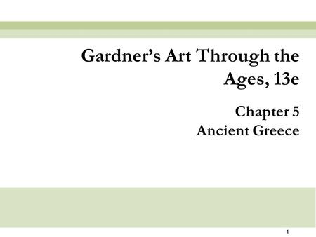 Gardner’s Art Through the Ages, 13e