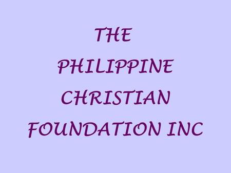 THE PHILIPPINE CHRISTIAN FOUNDATION INC. Pier 18 dump site, Tondo, Manila.