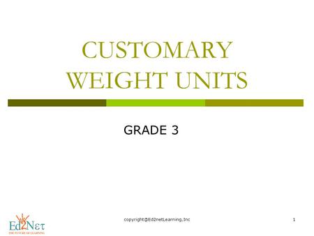 CUSTOMARY WEIGHT UNITS GRADE 3.